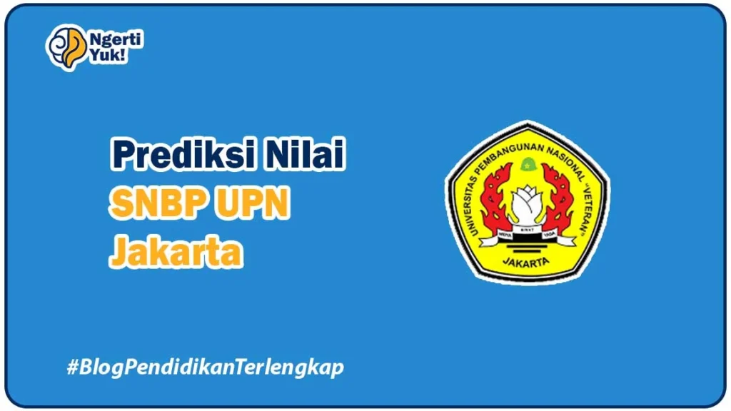 Prediksi Nilai SNBP UPN Jakarta