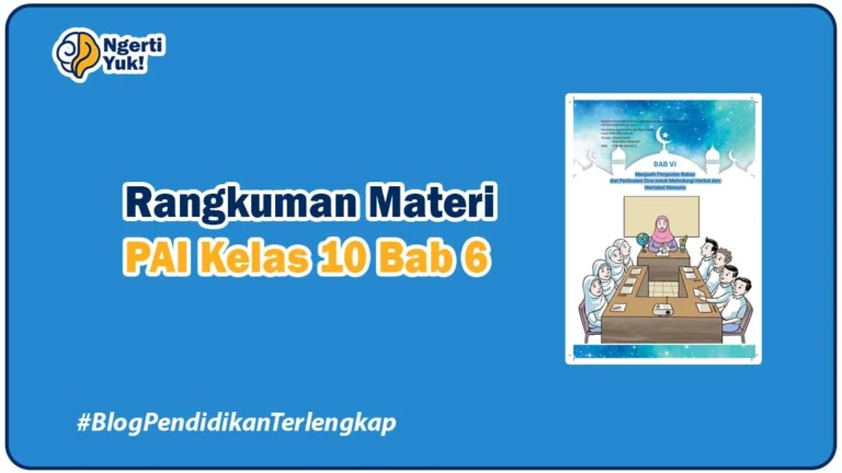 Rangkuman Materi PAI Kelas 10 Bab 6