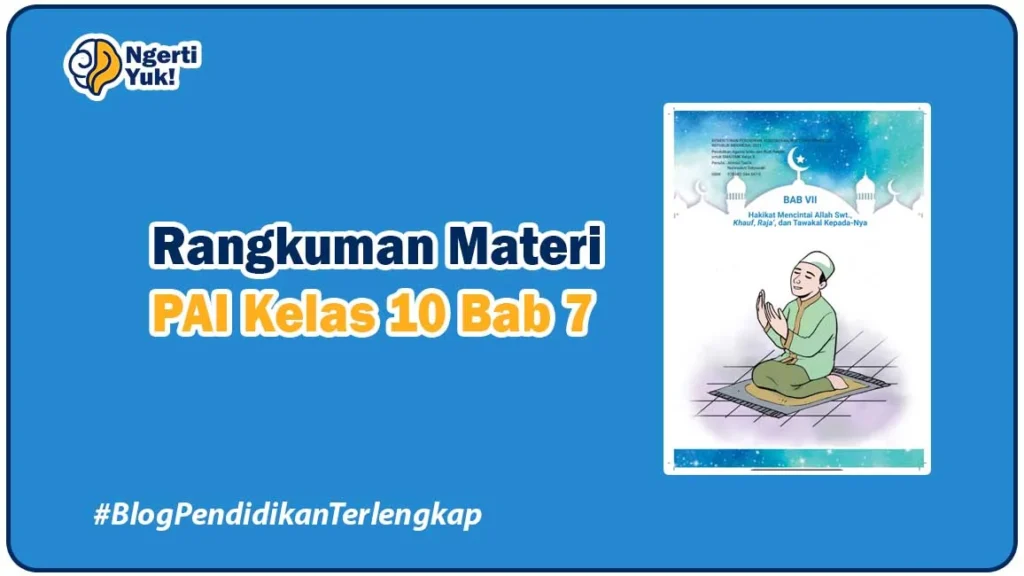 Rangkuman Materi PAI Kelas 10 Bab 7